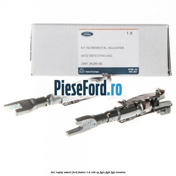 Set reglaj saboti Ford Fusion 1.6 100 cp