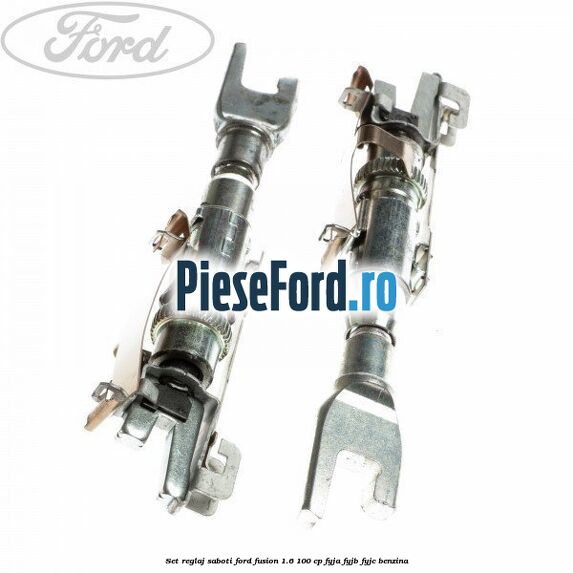 Set reglaj saboti Ford Fusion 1.6 100 cp Set reglaj saboti Ford Fusion 1.6 100 cp FYJA, FYJB, FYJC benzina
