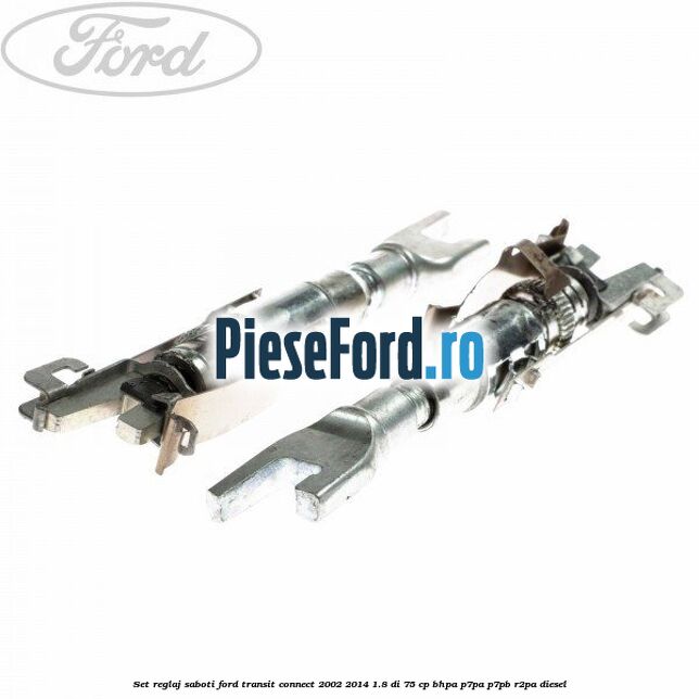 Set reglaj saboti Ford Transit Connect 2002-2014 1.8 Di 75 cp BHPA, P7PA, P7PB, R2PA diesel