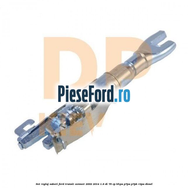 Set reglaj saboti Ford Transit Connect 2002-2014 1.8 Di 75 cp BHPA, P7PA, P7PB, R2PA diesel