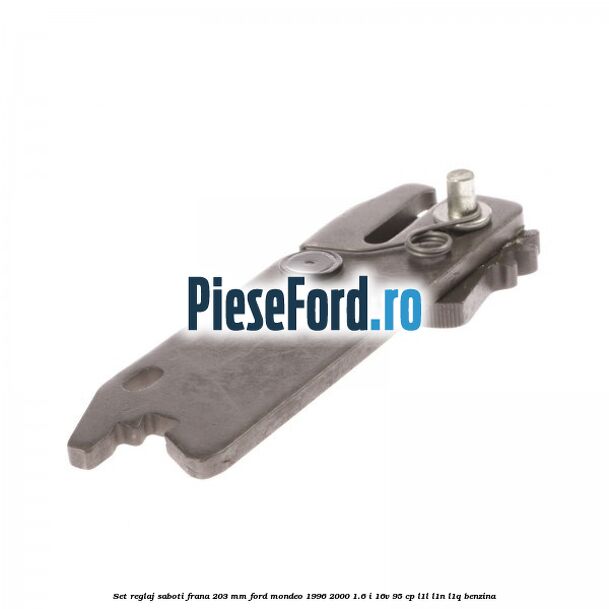Set reglaj saboti frana 203 mm Ford Mondeo 1996-2000 1.6 i 16V 95 cp L1L, L1N, L1Q benzina