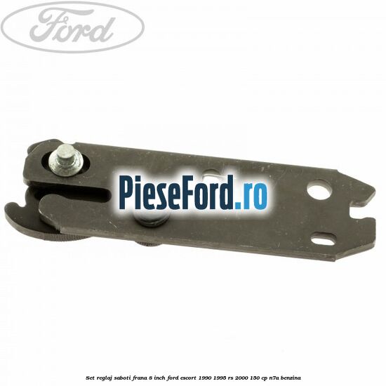 Set reglaj saboti frana 8 inch Ford Escort 1990-1995 RS 2000 150 cp N7A benzina