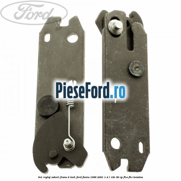 Set reglaj saboti frana 8 inch Ford Fiesta 1996-2001 1.4 i 16V 90 cp FHA, FHE benzina