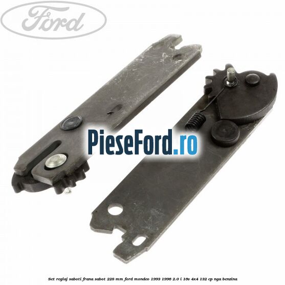 Set reglaj saboti frana sabot 228 mm Ford Mondeo 1993-1996 2.0 i 16V 4x4 132 cp Set reglaj saboti frana sabot 228 mm Ford Mondeo 1993-1996 2.0 i 16V 4x4 132 cp NGA benzina