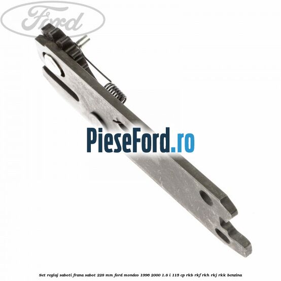 Set reglaj saboti frana sabot 228 mm Ford Mondeo 1996-2000 1.8 i 115 cp RKB, RKF, RKH, RKJ, RKK benzina