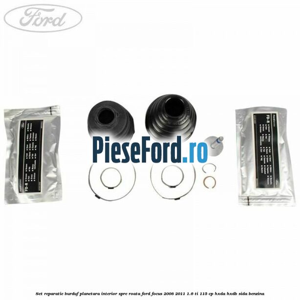 Set reparatie burduf planetara interior spre roata Ford Focus 2008-2011 1.6 Ti 115 cp HXDA, HXDB, SIDA benzina