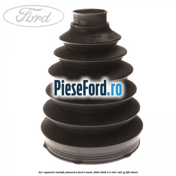 Set reparatie burdufe planetara Ford Transit 2000-2006 2.0 TDCi 125 cp FIFA diesel