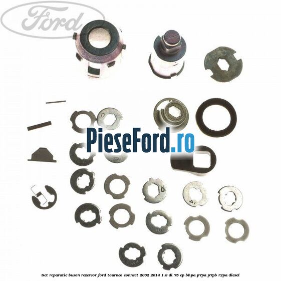 Set reparatie buson rezervor Ford Tourneo Connect 2002-2014 1.8 Di 75 cp BHPA, P7PA, P7PB, R2PA diesel