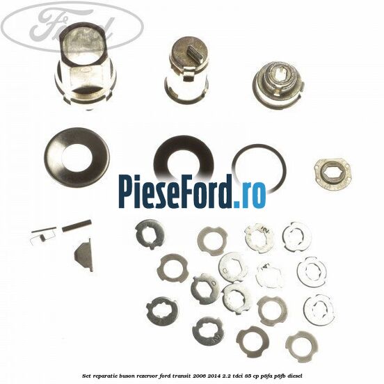 Set reparatie buson rezervor Ford Transit 2006-2014 2.2 TDCi 85 cp P8FA, P8FB diesel