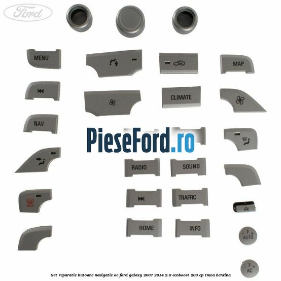 Set reparatie butoane navigatie OE Ford Galaxy 2007-2014 2.0 EcoBoost 203 cp TNWA benzina