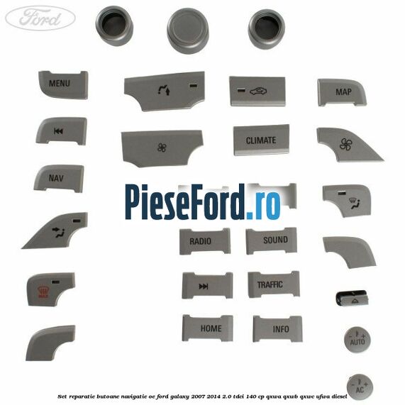 Set reparatie butoane navigatie OE Ford Galaxy 2007-2014 2.0 TDCi 140 cp QXWA, QXWB, QXWC, UFWA diesel