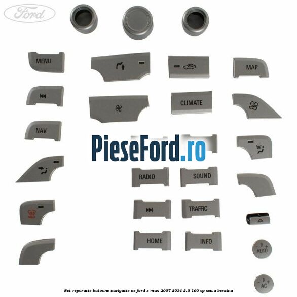Set reparatie butoane navigatie OE Ford S-Max 2007-2014 2.3 160 cp SEWA benzina