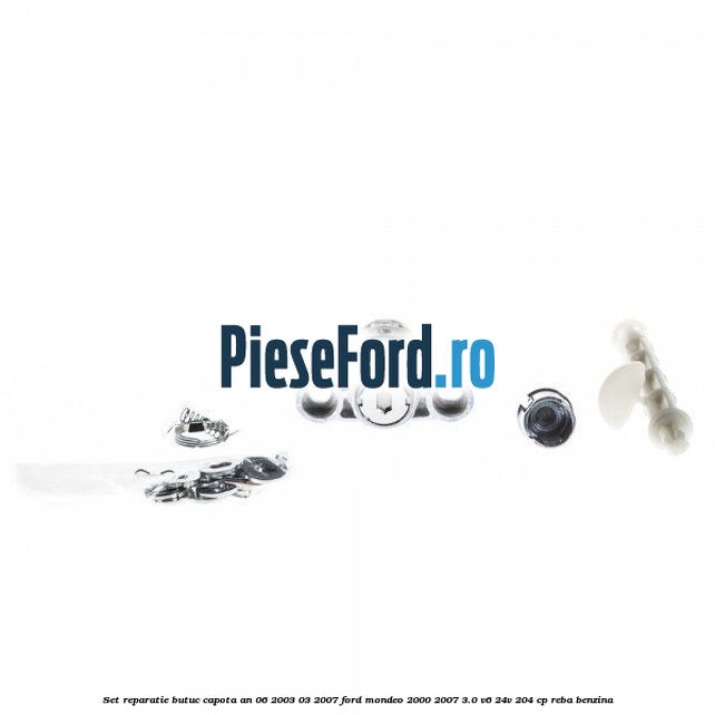 Set reparatie butuc capota an 06/2003-03/2007 Ford Mondeo 2000-2007 3.0 V6 24V 204 cp REBA benzina