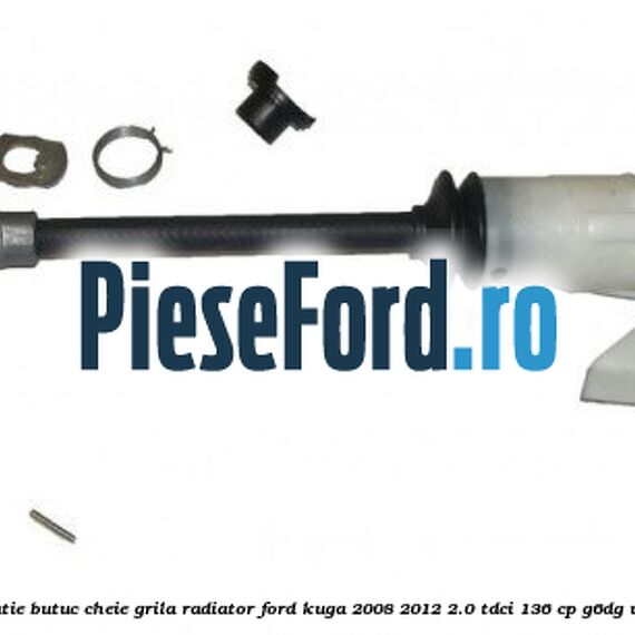Set reparatie butuc cheie grila radiator Ford Kuga 2008-2012 2.0 TDCi 136 cp G6DG, UKDA diesel
