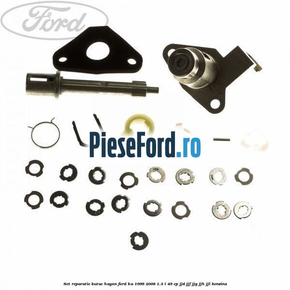 Set reparatie butuc hayon Ford Ka 1996-2008 1.3 i 49 cp JJD, JJF, JJG, JJH, JJL benzina