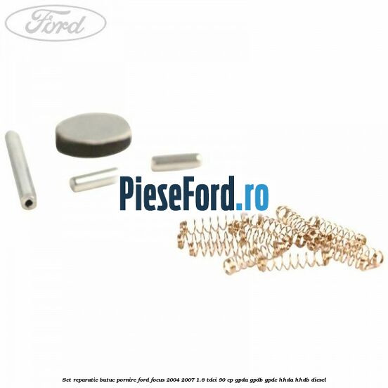 Set reparatie butuc pornire Ford Focus 2004-2007 1.6 TDCi 90 cp GPDA, GPDB, GPDC, HHDA, HHDB diesel