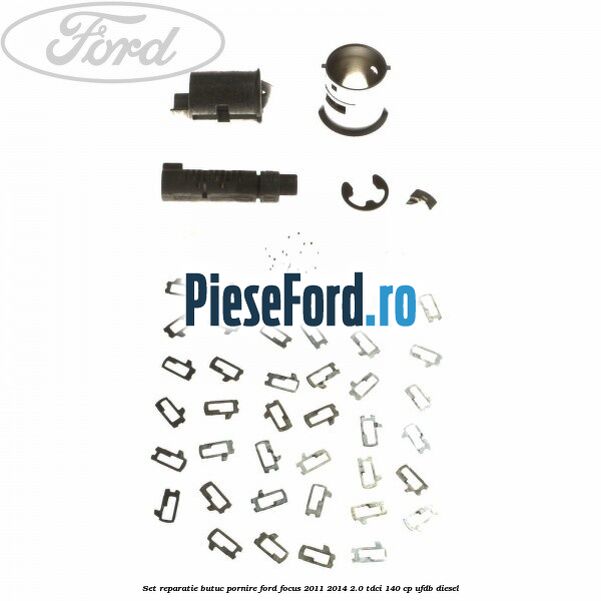 Set reparatie butuc pornire Ford Focus 2011-2014 2.0 TDCi 140 cp UFDB diesel
