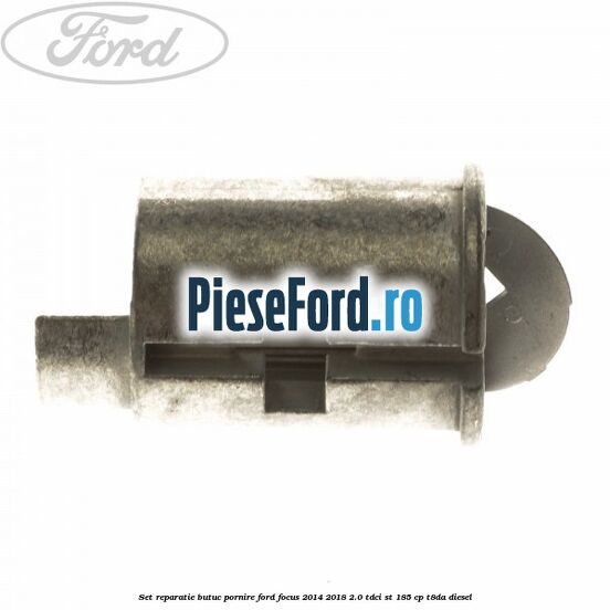 Set reparatie butuc pornire Ford Focus 2014-2018 2.0 TDCi ST 185 cp T8DA diesel