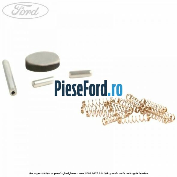 Set reparatie butuc pornire Ford Focus C-Max 2003-2007 2.0 145 cp AODA, AODB, AODE, SYDA benzina