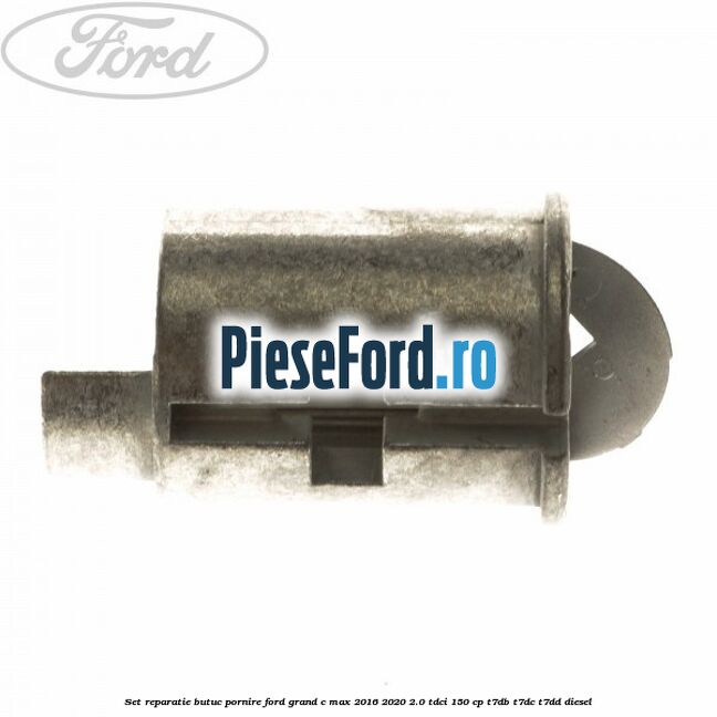 Set reparatie butuc pornire Ford Grand C-Max 2016-2020 2.0 TDCi 150 cp T7DB, T7DC, T7DD diesel