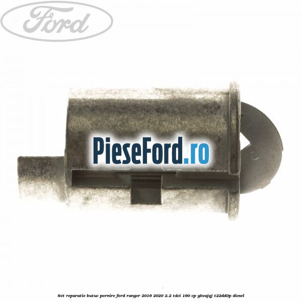 Set reparatie butuc pornire Ford Ranger 2016-2020 2.2 TDCi 160 cp Set reparatie butuc pornire Ford Ranger 2016-2020 2.2 TDCi 160 cp GBVAJQJ, T22DD0P diesel