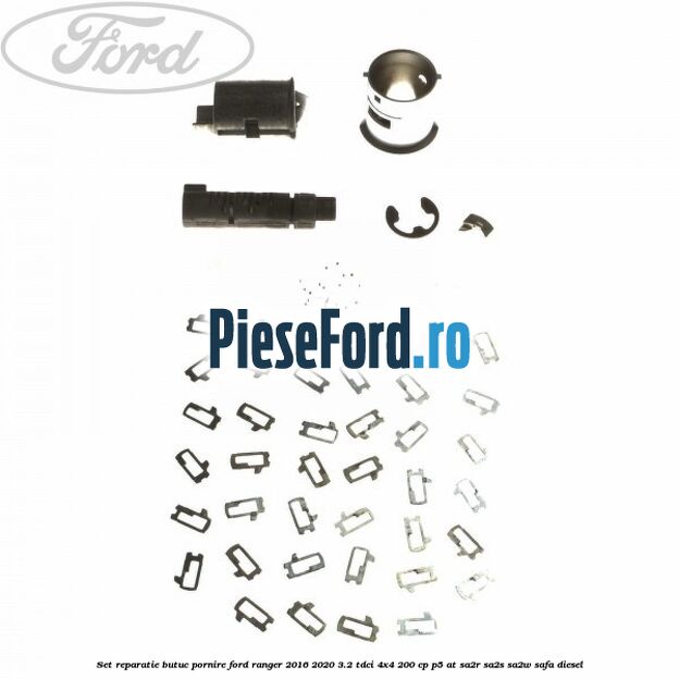 Set reparatie butuc pornire Ford Ranger 2016-2020 3.2 TDCi 4x4 200 cp P5-AT, SA2R, SA2S, SA2W, SAFA diesel