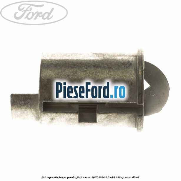 Set reparatie butuc pornire Ford S-Max 2007-2014 2.0 TDCi 130 cp AZWA diesel