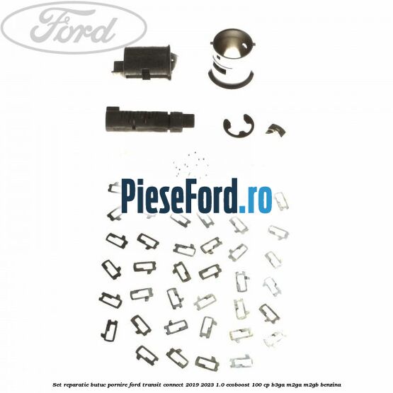 Set reparatie butuc pornire Ford Transit Connect 2019-2023 1.0 EcoBoost 100 cp Set reparatie butuc pornire Ford Transit Connect 2019-2023 1.0 EcoBoost 100 cp B3GA, M2GA, M2GB benzina