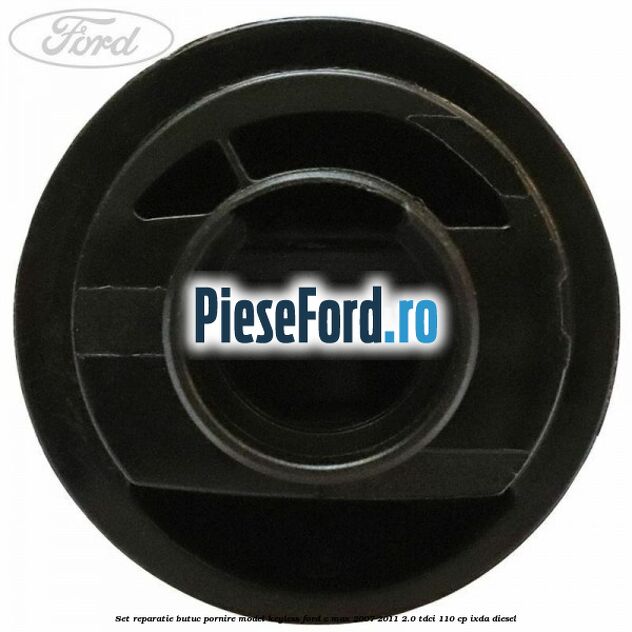 Set reparatie butuc pornire model keyless Ford C-Max 2007-2011 2.0 TDCi 110 cp IXDA diesel
