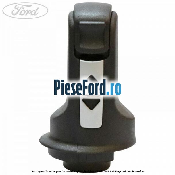Set reparatie butuc pornire model keyless Ford Focus 2004-2007 1.4 80 cp ASDA, ASDB benzina