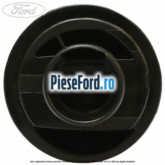 Set reparatie butuc pornire model keyless Ford Focus 2004-2007 2.5 ST 225 cp Set reparatie butuc pornire model keyless Ford Focus 2004-2007 2.5 ST 225 cp HYDA benzina
