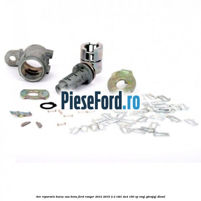 Set reparatie butuc usa bena Ford Ranger 2012-2015 2.2 TDCi 4x4 150 cp ENQJ, GBVAJQJ diesel