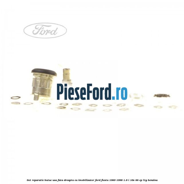 Set reparatie butuc usa fata dreapta cu imobilizator Ford Fiesta 1989-1996 1.6 i 16V 88 cp Set reparatie butuc usa fata dreapta cu imobilizator Ford Fiesta 1989-1996 1.6 i 16V 88 cp L1G benzina