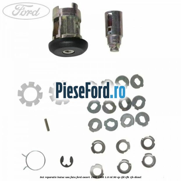 Set reparatie butuc usa fata Ford Escort 1990-1995 1.8 TD 90 cp Set reparatie butuc usa fata Ford Escort 1990-1995 1.8 TD 90 cp RFD, RFK, RFS diesel
