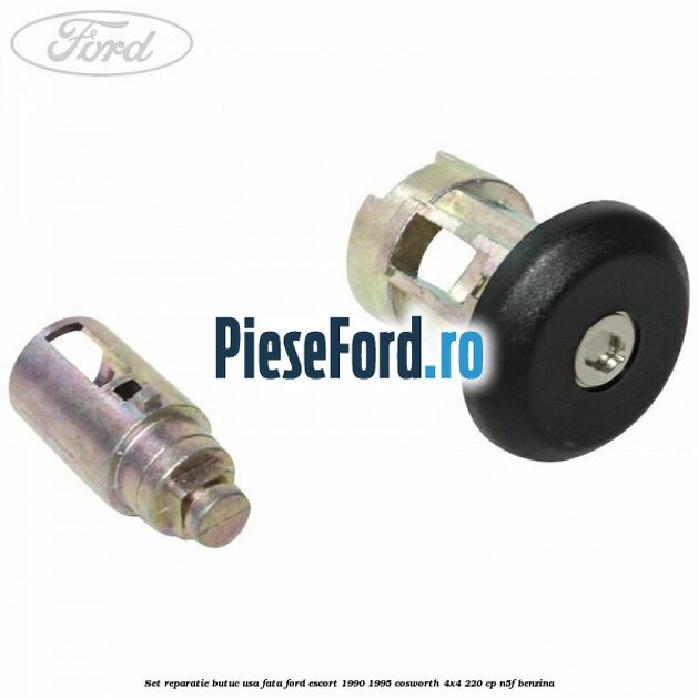 Set reparatie butuc usa fata Ford Escort 1990-1995 Cosworth 4x4 220 cp N5F benzina