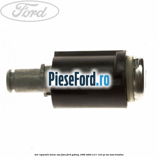 Set reparatie butuc usa fata Ford Galaxy 1995-2000 2.0 i 116 cp NSE, ZVSA benzina