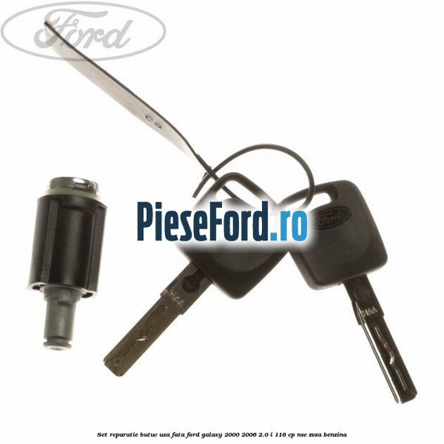 Set reparatie butuc usa fata Ford Galaxy 2000-2006 2.0 i 116 cp NSE, ZVSA benzina