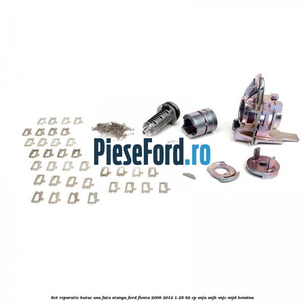 Set reparatie butuc usa fata stanga Ford Fiesta 2008-2012 1.25 82 cp SNJA, SNJB, SNJC, SNJD benzina