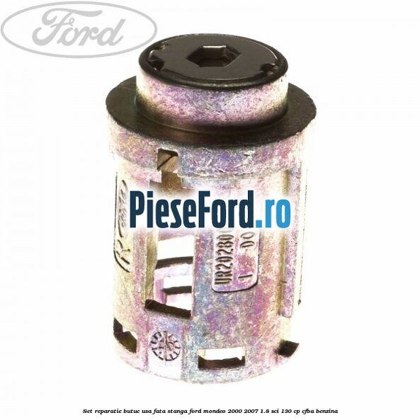 Set reparatie butuc usa fata stanga Ford Mondeo 2000-2007 1.8 SCi 130 cp CFBA benzina