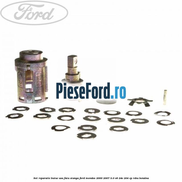 Set reparatie butuc usa fata stanga Ford Mondeo 2000-2007 3.0 V6 24V 204 cp REBA benzina
