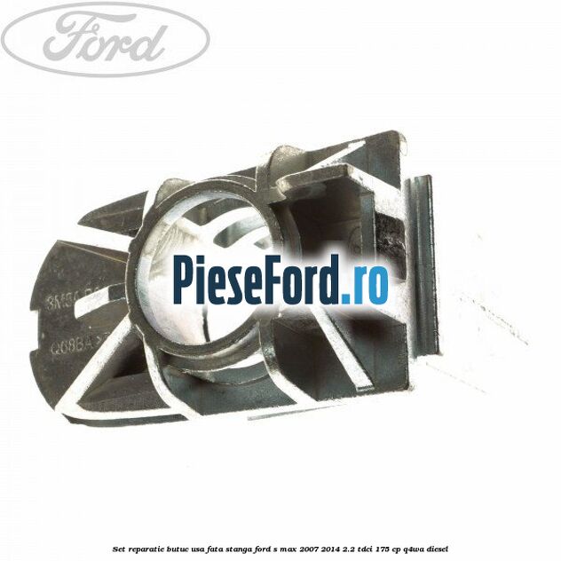 Set reparatie butuc usa fata stanga Ford S-Max 2007-2014 2.2 TDCi 175 cp Q4WA diesel