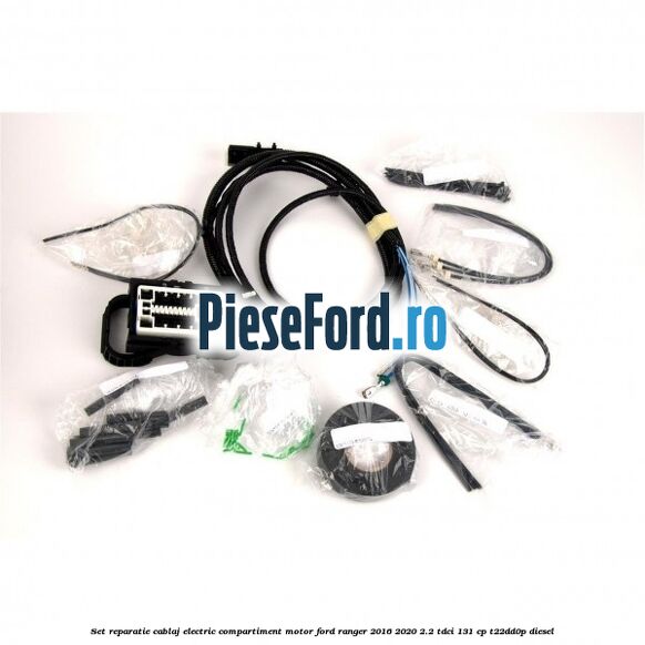 Set reparatie cablaj electric compartiment motor Ford Ranger 2016-2020 2.2 TDCi 131 cp T22DD0P diesel