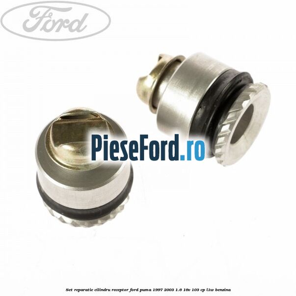 Set reparatie cilindru receptor Ford Puma 1997-2003 1.6 16V 103 cp Set reparatie cilindru receptor Ford Puma 1997-2003 1.6 16V 103 cp L1W benzina