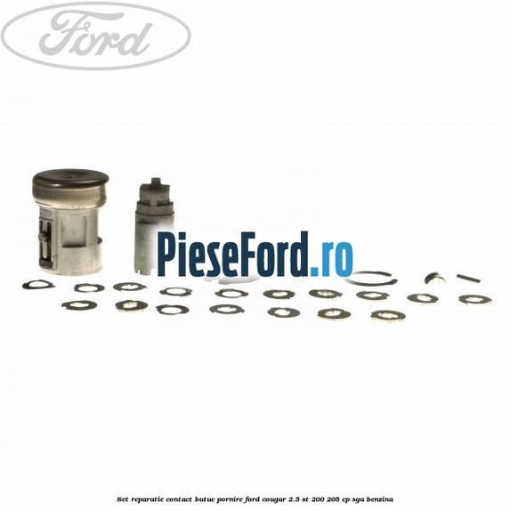 Set reparatie contact butuc pornire Ford Cougar 2.5 ST 200 205 cp SGA benzina