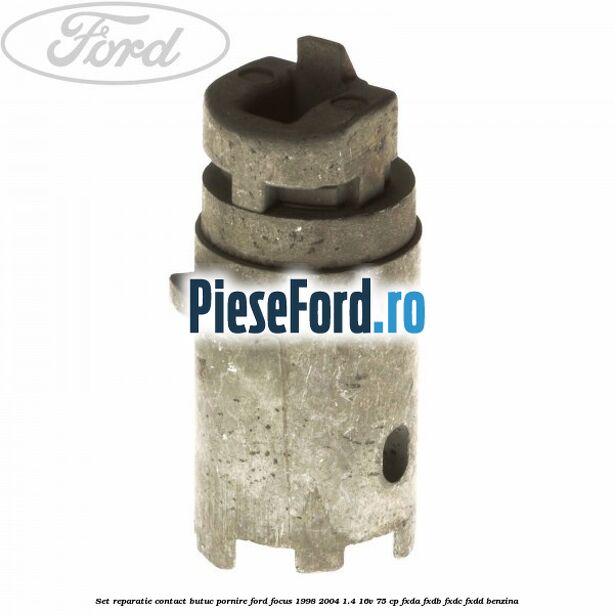 Set reparatie contact butuc pornire Ford Focus 1998-2004 1.4 16V 75 cp Set reparatie contact butuc pornire Ford Focus 1998-2004 1.4 16V 75 cp FXDA, FXDB, FXDC, FXDD benzina