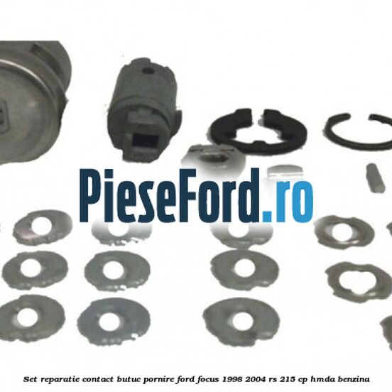 Set reparatie contact butuc pornire Ford Focus 1998-2004 RS 215 cp Set reparatie contact butuc pornire Ford Focus 1998-2004 RS 215 cp HMDA benzina
