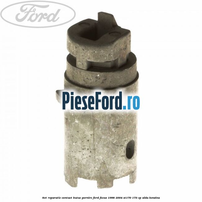 Set reparatie contact butuc pornire Ford Focus 1998-2004 ST170 173 cp Set reparatie contact butuc pornire Ford Focus 1998-2004 ST170 173 cp ALDA benzina