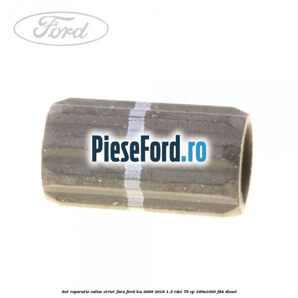 Set reparatie culise etrier fata Ford Ka 2009-2016 1.3 TDCi 75 cp 169A1000, FD4 diesel