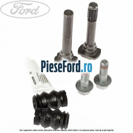 Set reparatie culise etrier fata Ford Tourneo Custom 2019-2023 1.0 EcoBoost PHEV 125 cp M1FA Hybrid