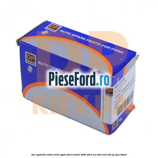 Set reparatie culise etrier spate Ford Transit 2006-2014 2.2 TDCi RWD 125 cp CYRA diesel